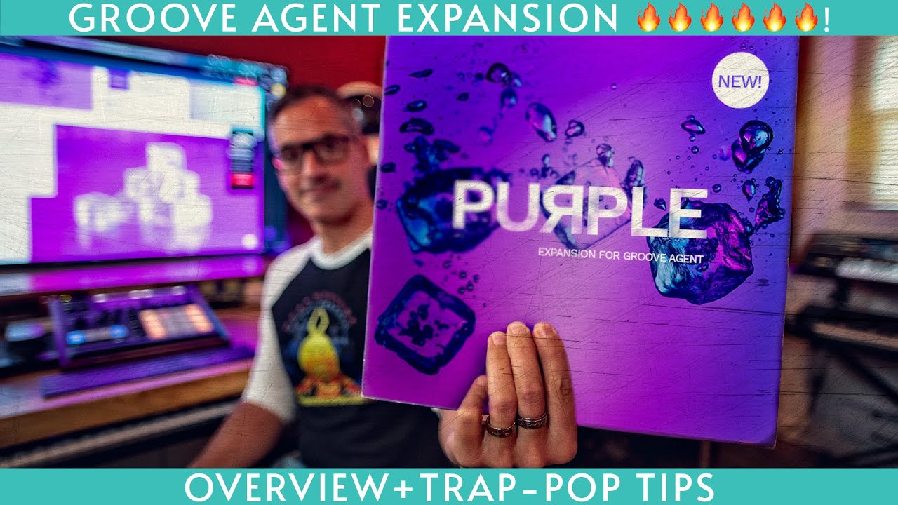 Purple: Groove Agent Expansion Overview+Trap-Pop Programming tips!