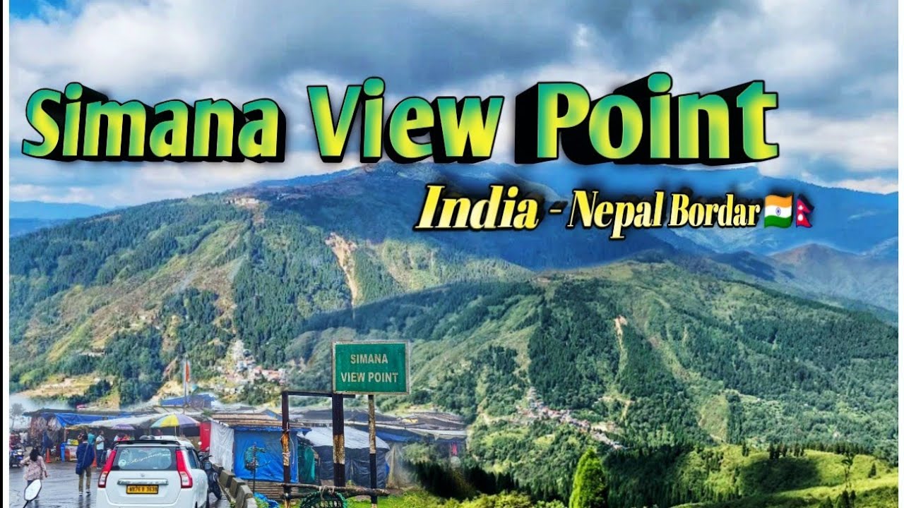 Simana View Point || India-Nepal Bordar || Simana Nepal Bordar || Darjeeling || North Bengal Tour 