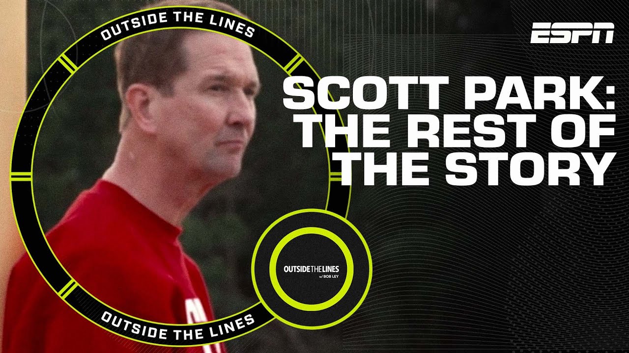 Scott Park: The Rest of The Story | Outside The Lines