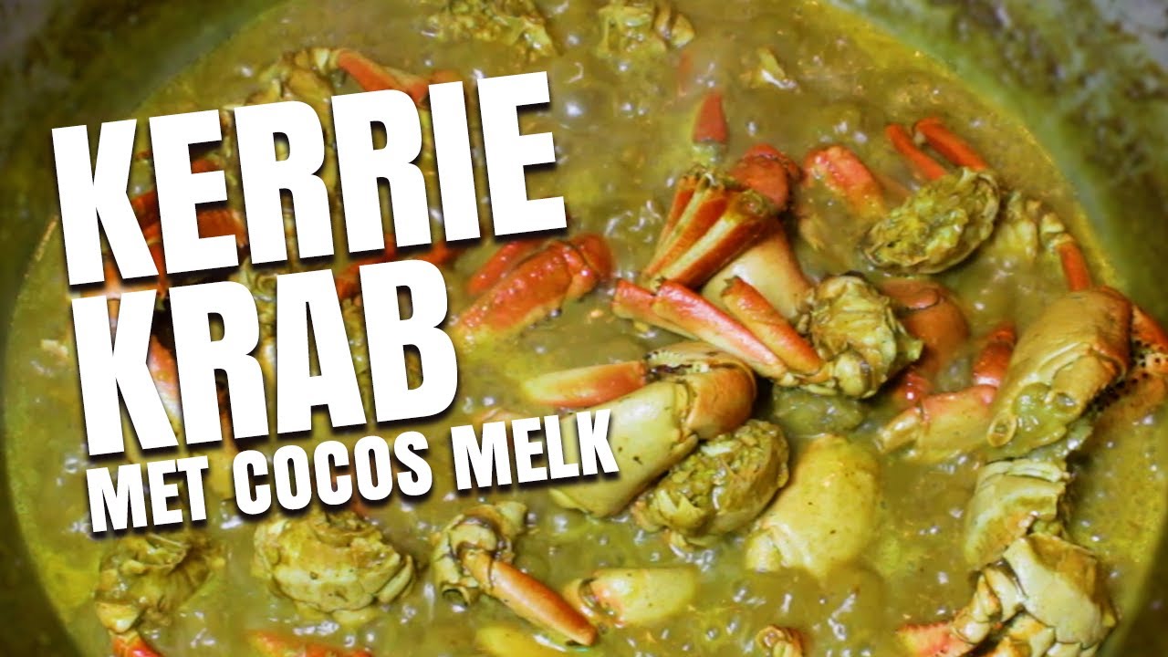 Recept : Kerrie Krab Met Cocos Melk | Cooking | Surinamese Prescription | Food & Travel