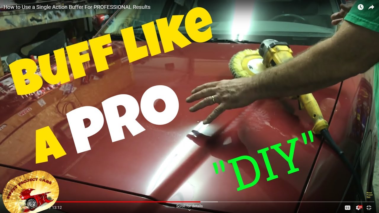 HOW to BUFF & POLISH With a SINGLE ACTION BUFFER