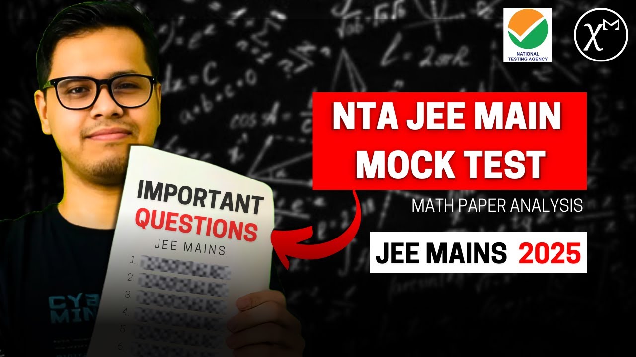 Best Selected Questions form NTA Mock Test | JEE Mains 2025