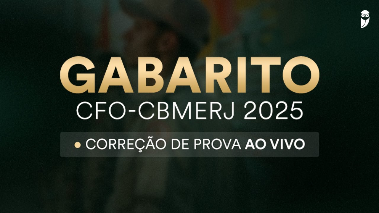 Gabarito CFO-CBMERJ 2025: correção de prova ao vivo