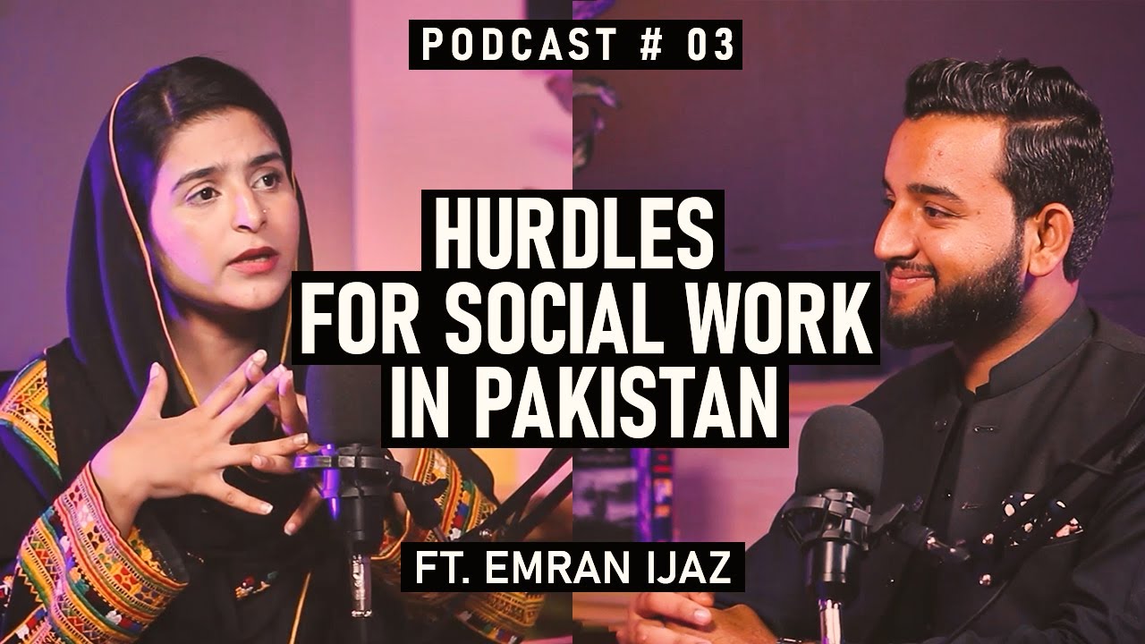 The Untold Side of Social Issues in Pakistan | Ft. EMRAN IJAZ | Mahin Wahid Baloch Show | EP 3