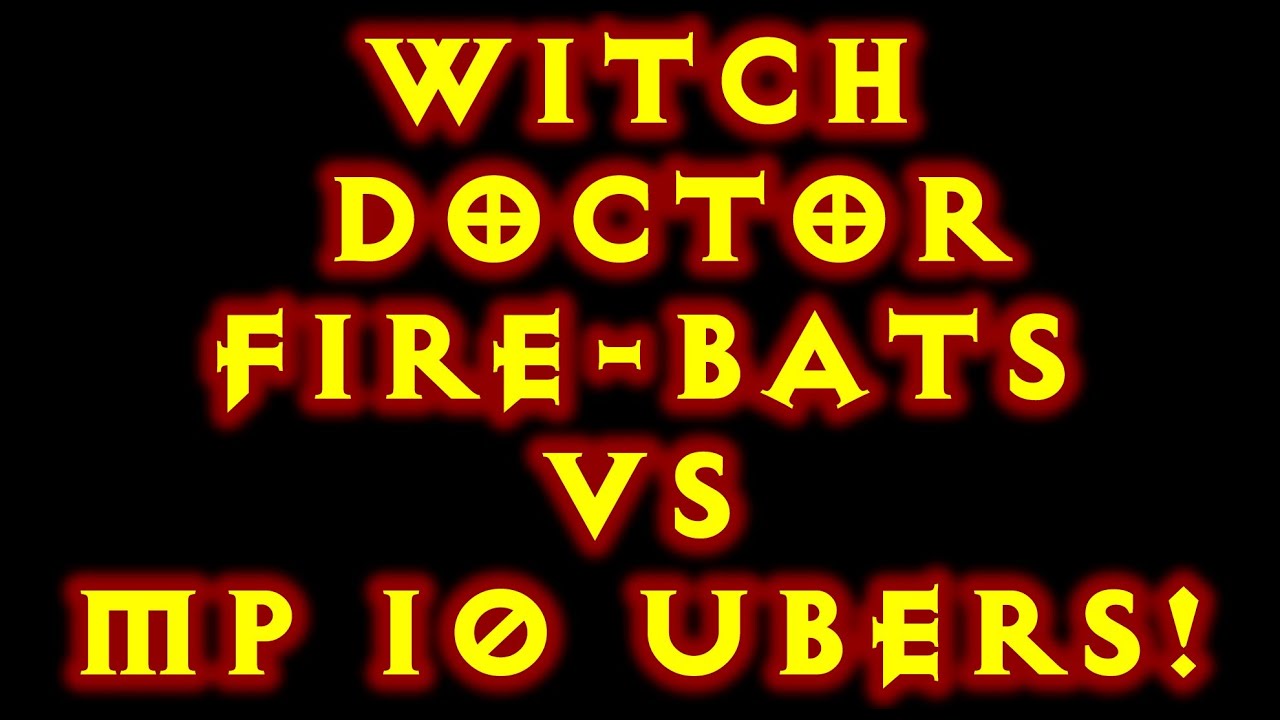 Diablo 3 Witch Doctor Soloing MP10 Ubers Plague Bats Tank Build 1.0.8!