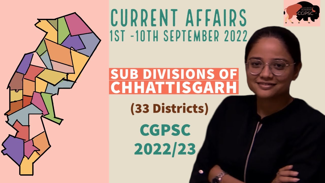 SUB DIVISIONS of CHHATTISGARH (with 33 DISTRICTS) : CGPSC PRELIMS 2022-23