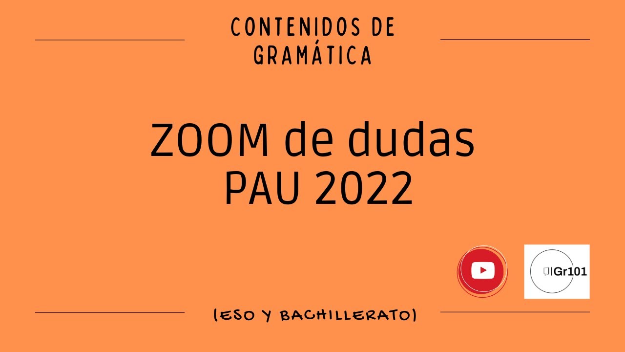 Zoom orientado a la PAU 2022