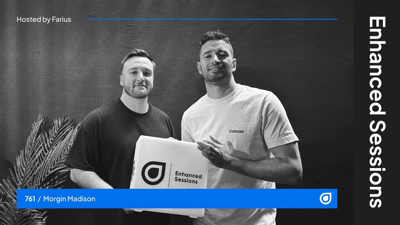 Enhanced Sessions 761 with Morgin Madison - Hosted by Farius