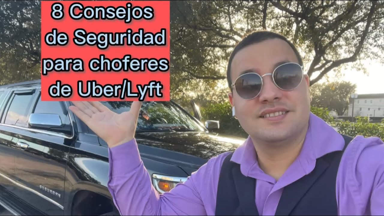 8 Consejos de seguridad para choferes de Uber y Lyft !!!!