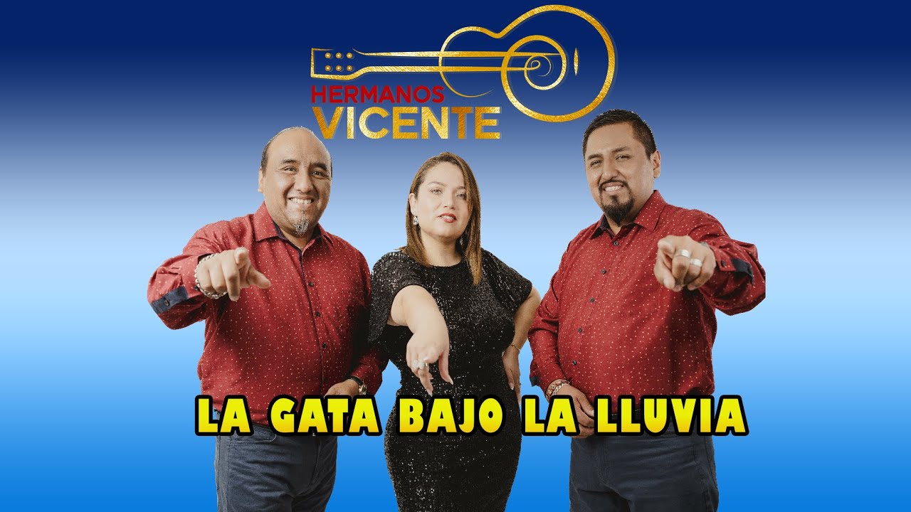 LA GATA BAJO LA LLUVIA (CAPORAL) - HERMANOS VICENTE