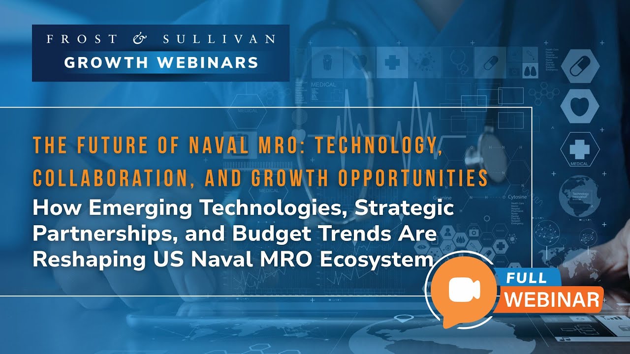 The Future of Naval MRO: Emerging Technologies, Collaboration & Growth Opportunities
