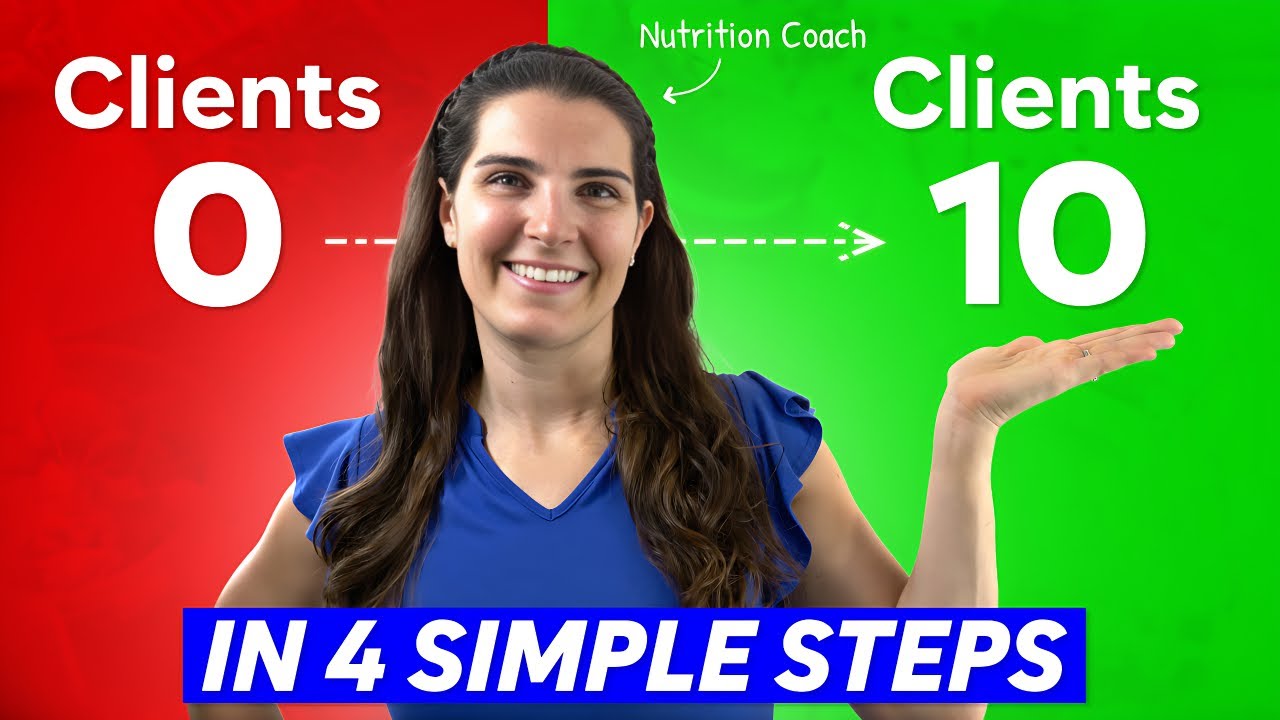 Watch This To Get Your First 10 Nutrition Clients (Fast)