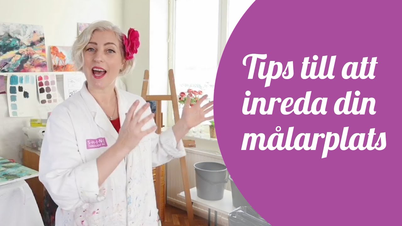 Nr. 147: Tips till att inreda din målarplats