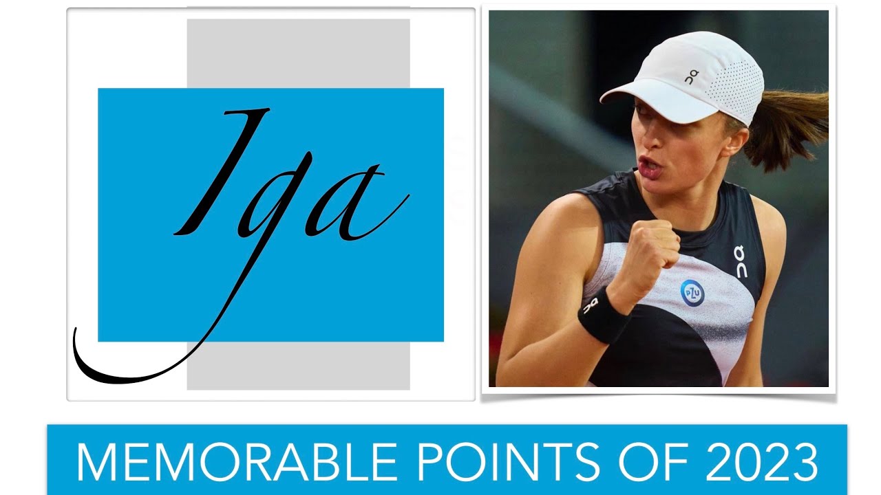 IGA SWIATEK 2023 - Memorable Points of 2023