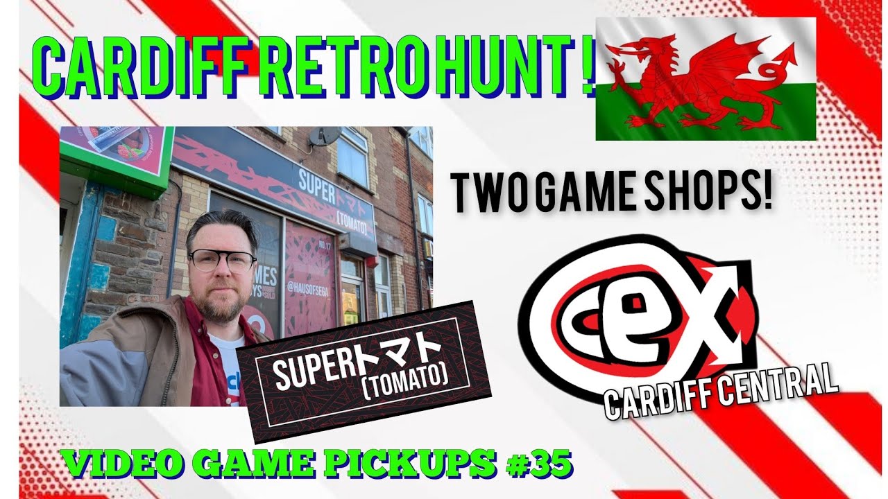 Cardiff Retro Hunt - Video game pickups 35! A look at CEX Cardiff Central and Super Tomato 