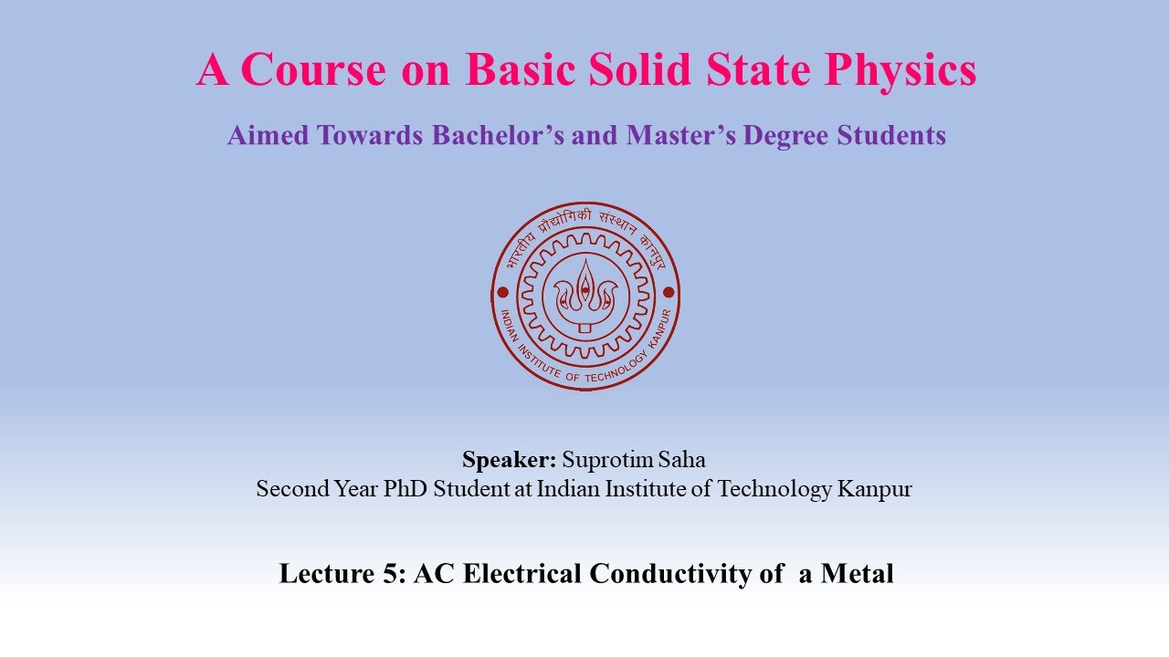 Lecture 05: AC Electrical Conductivity of a Metal