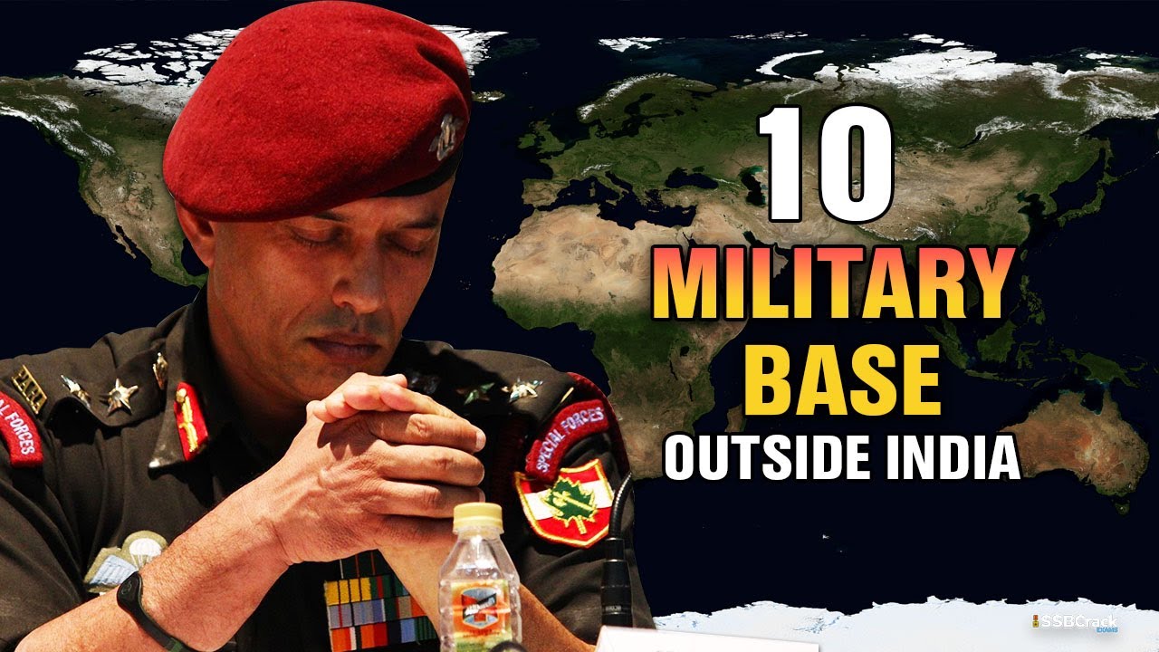 10 Indian Military Base Outside India