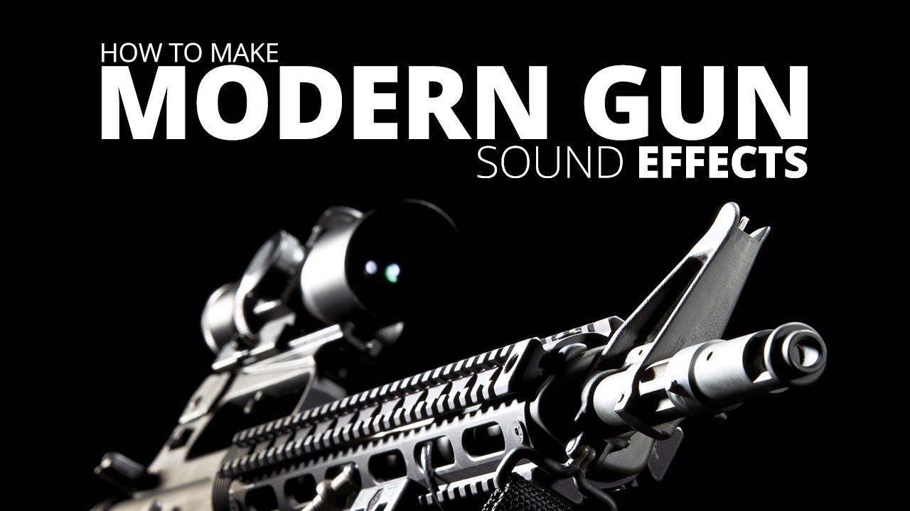 How To Make Modern Gun Sound Effects For Film & Video Games Part 1