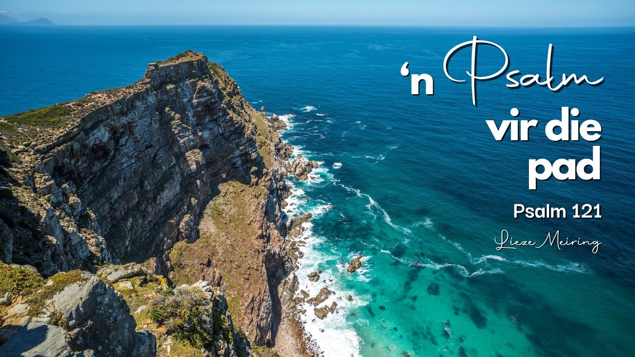 Aanlyn Erediens - 09:00 | ‘n Psalm vir die pad | Lieze Meiring