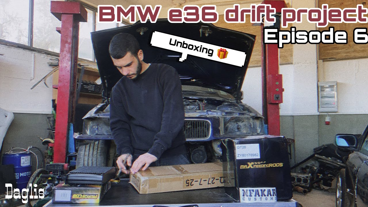 BMW e36 drift project Ep.6| Unboxing NFAKAR CUSTOMS + #MAXPEEDINGRODS 🎁