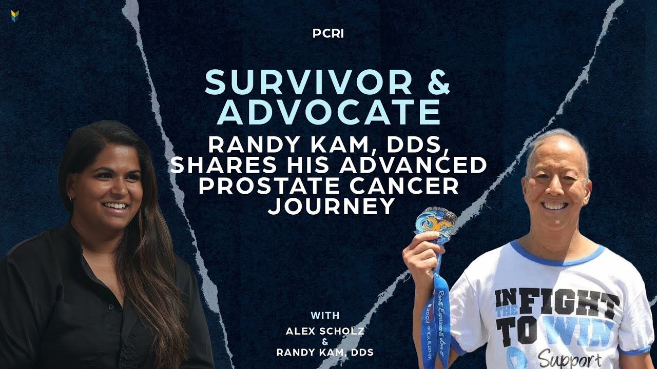 Advanced #ProstateCancer Patient Randy Kam, DDS Shares His Incredible Journey | #AlexScholz #PCRI