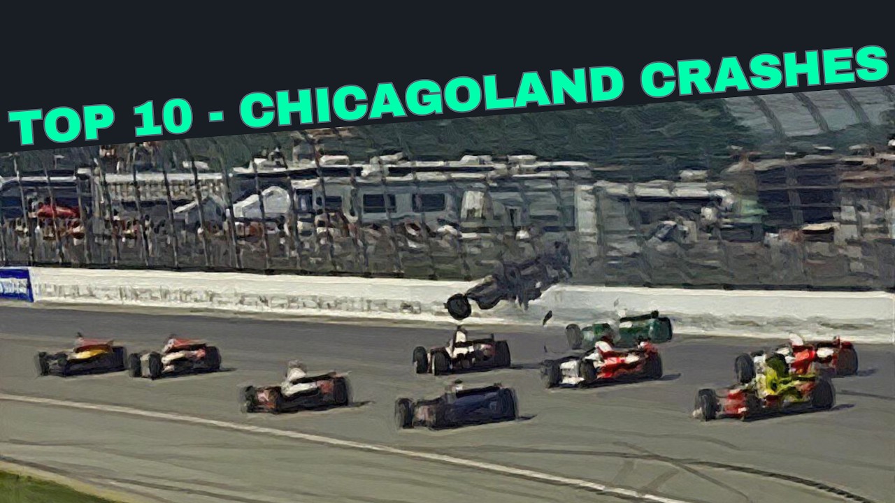 Top 10 Biggest IndyCar Crashes at Chicagoland