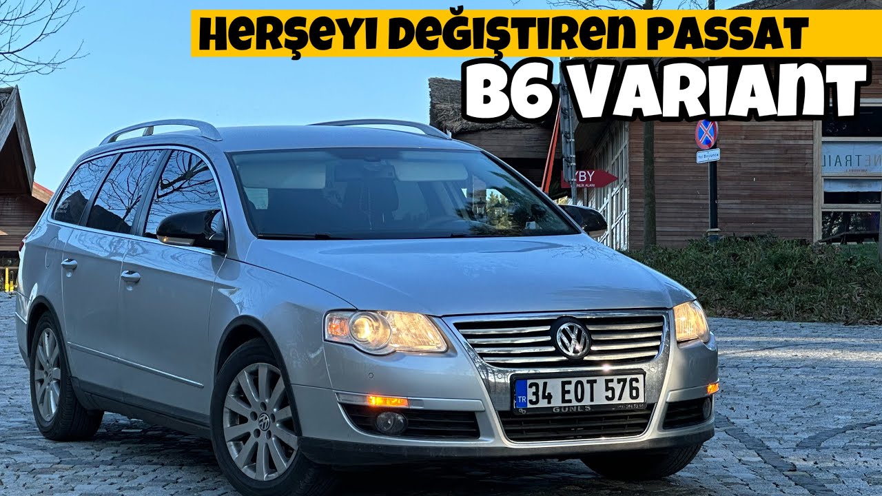 Gündemden Düşmeyen Araba | Volkswagen Passat (B6) | Variant | Otomobil Günlüklerim