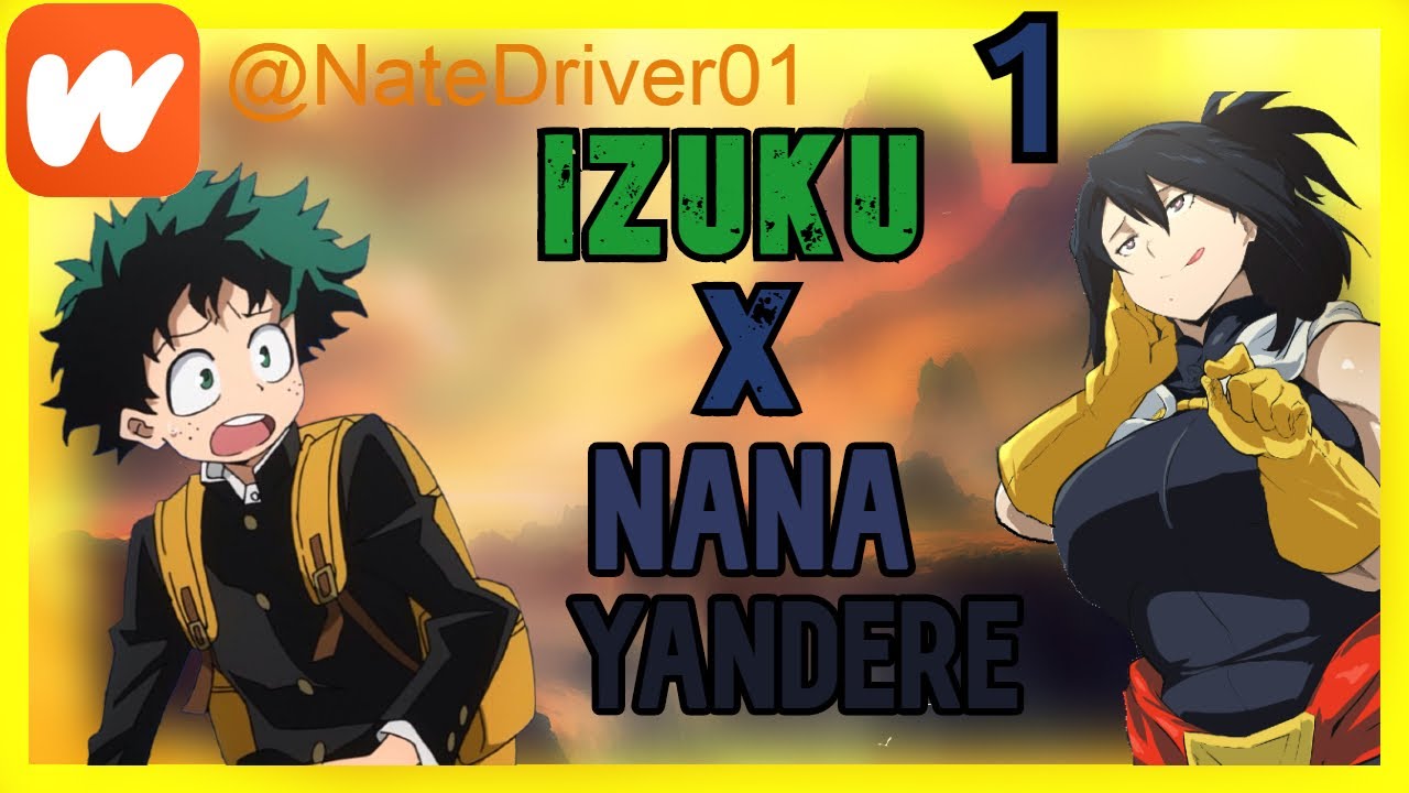 izuku x nana yandere cap 1