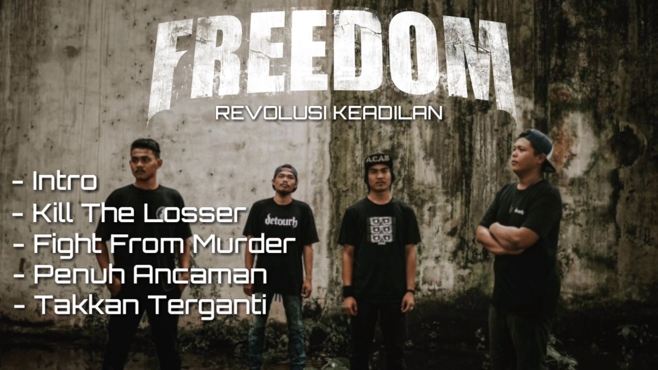 EP album FREEDOM ( REVOLUSI KEADILAN ) #freedom #hardcore #INDONESIA #REVOLUSIKEADILAN