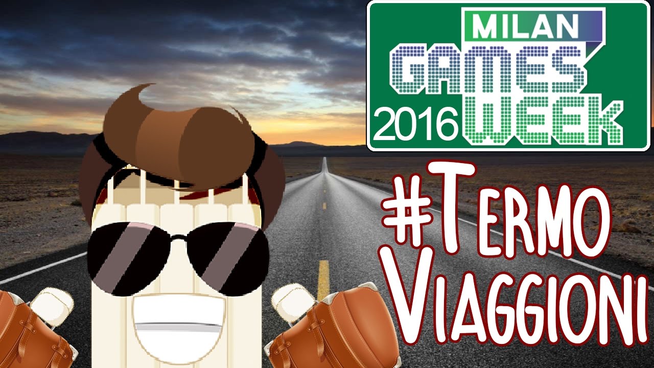 #TermoViaggioni - Regali dal GamesWeek 2016