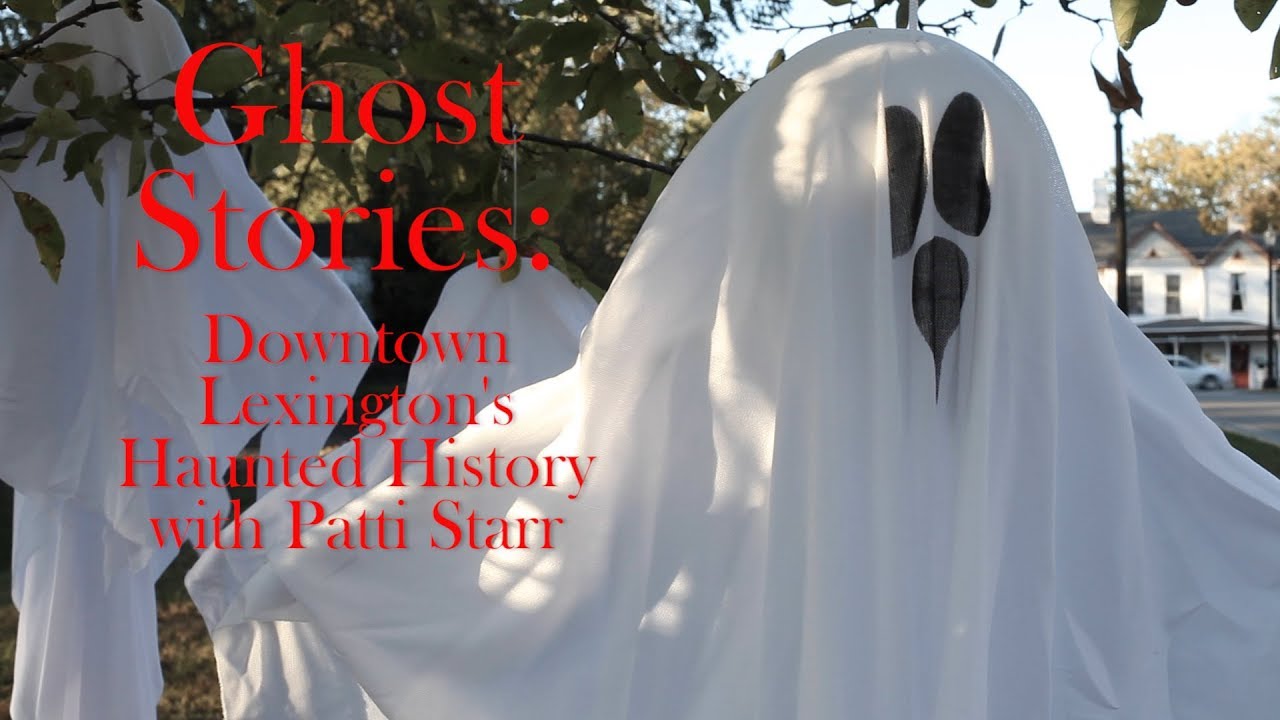 Ghost Stories: Downtown Lexington's Haunted History with Patti Starr