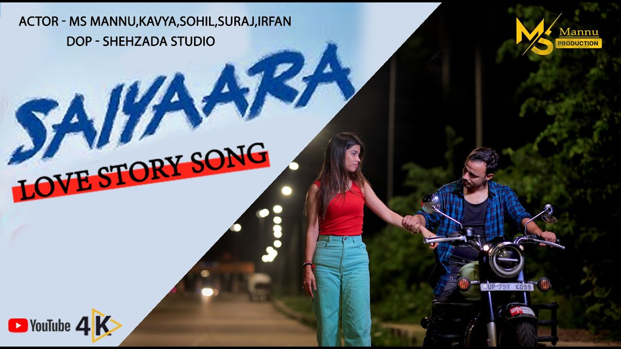 II SAIYAARA STORY VIDEO II  NEW FUll HINDI LOVE STORY SONG 2025_ MS MANNU_ KAVYA #trending 