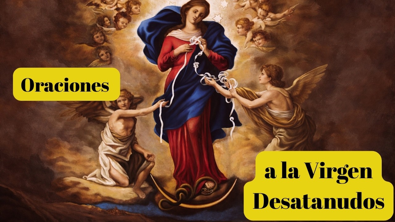 ✨ Oraciones poderosa a la Virgen Desatanudos para salud, prosperidad, empleo y protección familiar