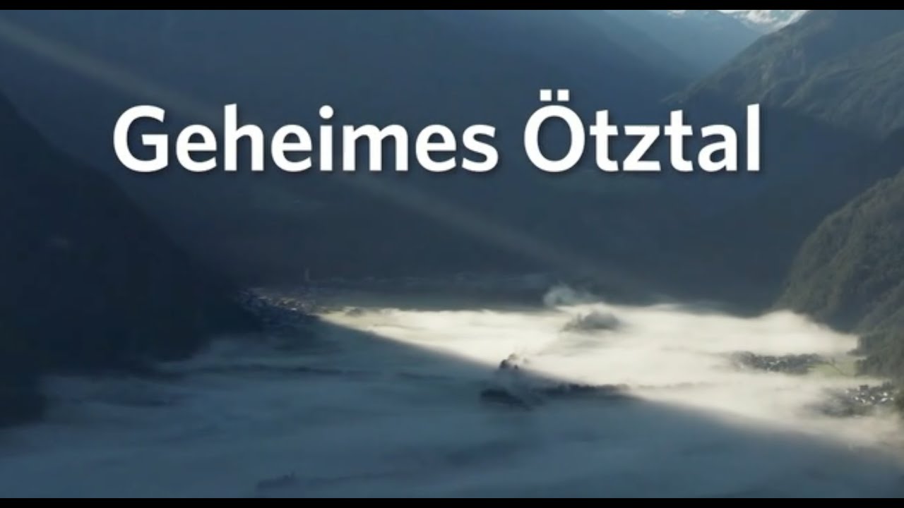 ORF III Land der Berge  Das geheime Ötztal 27 10 2022