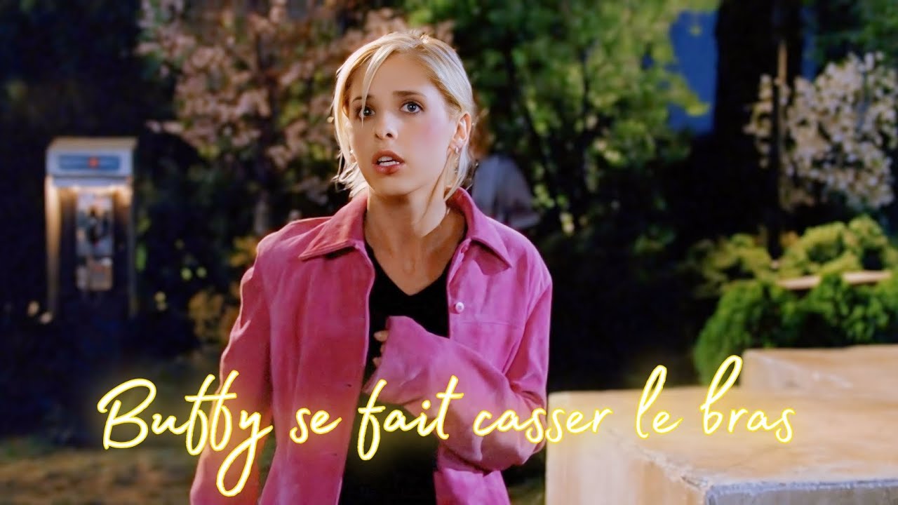 Buffy contre les vampires || Buffy se fait casser le bras (S4-E1)