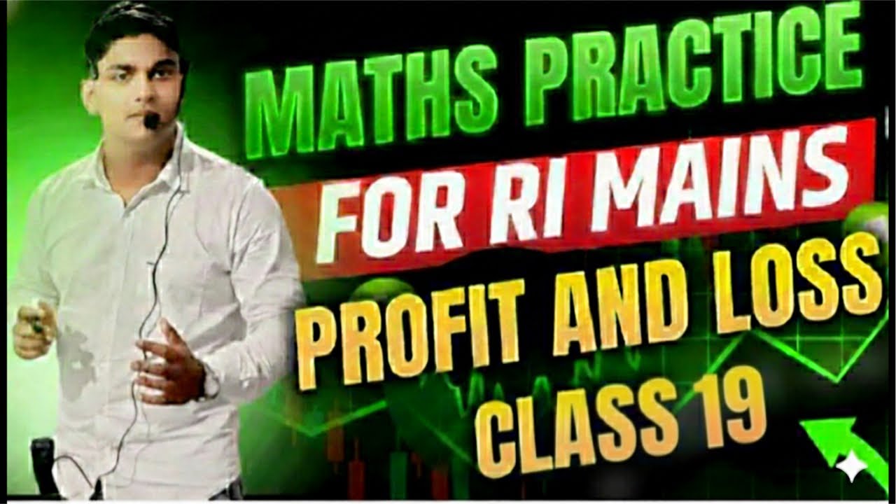 PROFIT AND LOSS CLASS- 19 || FOR RI MAINS ||BY BINAYA RANJAN SATPATHY