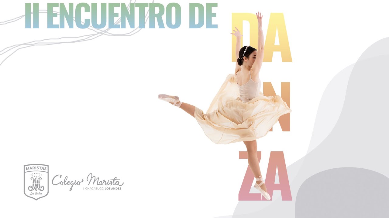 II Encuentro de Danza - Instituto Chacabuco, Colegio Marista Los Andes