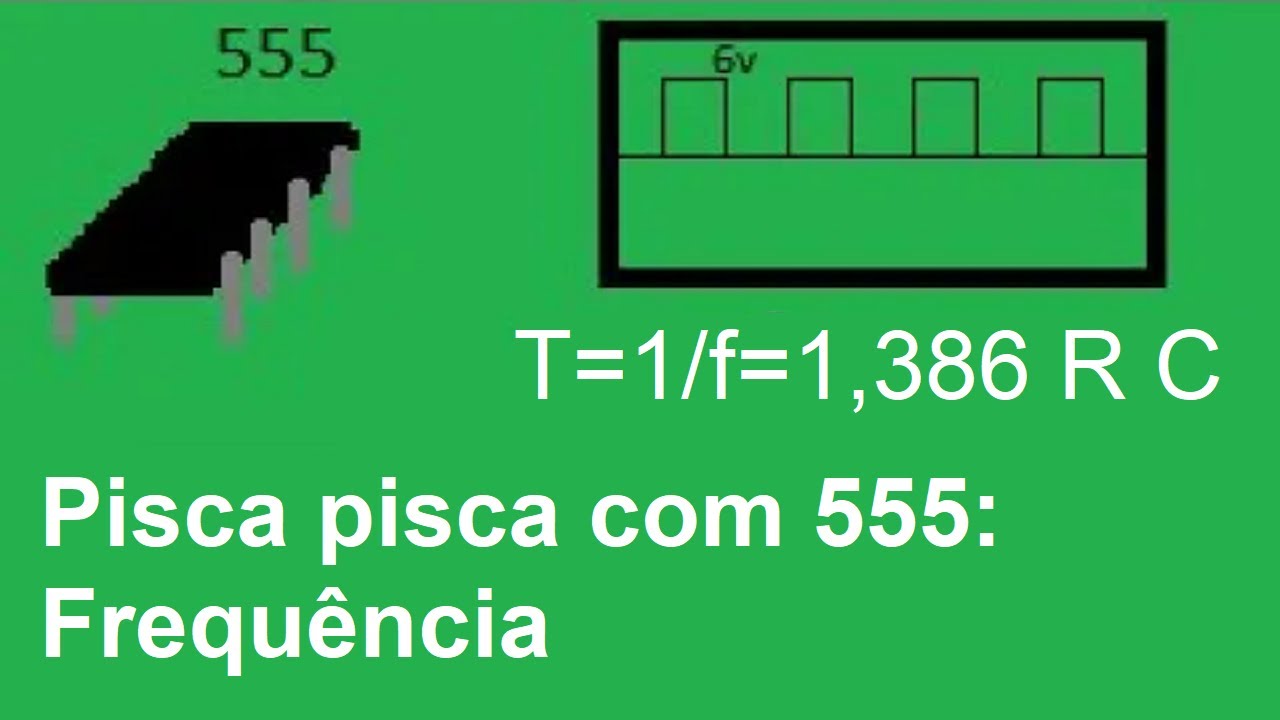 Pisca pisca com CI 555: Como calcular a frequência