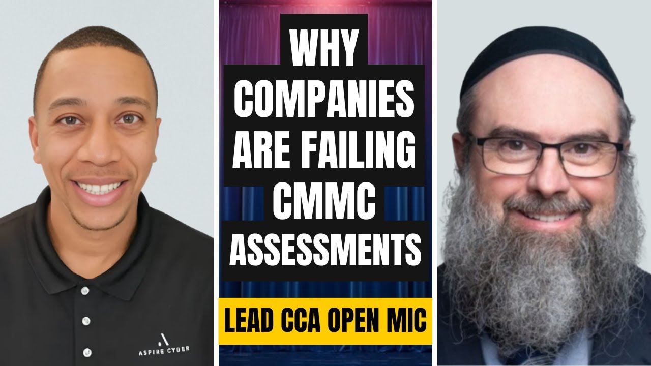 Why Companies are Failing CMMC Assessments |  Avoid These Common Pitfalls