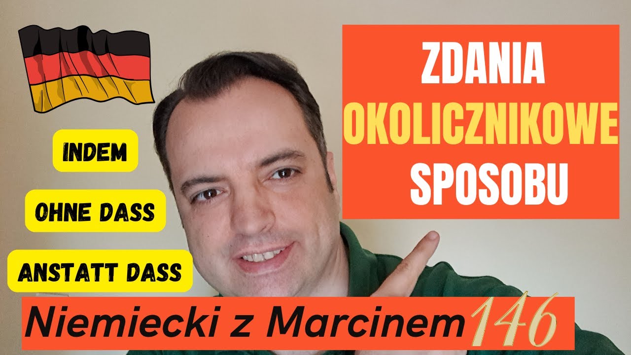 MODALS&Auml;TZE - jak budować zdania z INDEM, ASTATT DASS, OHNE DASSI Niemiecki online z Marcinem#odc.146