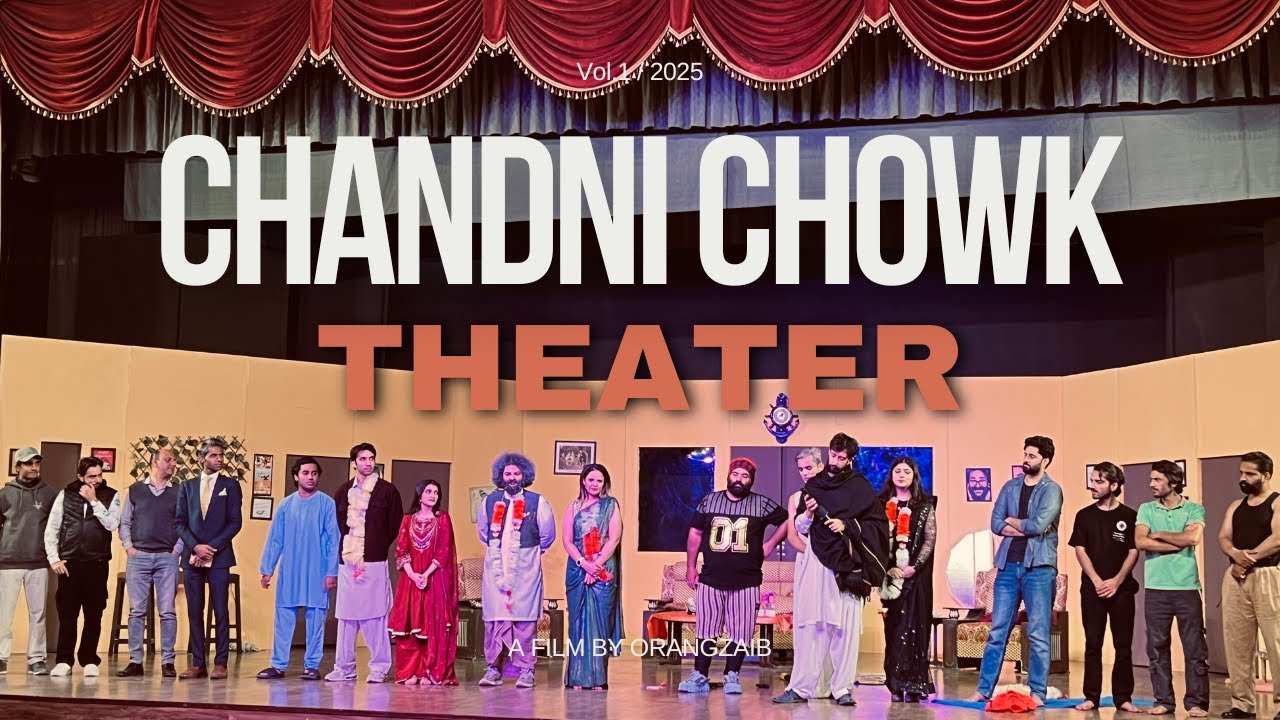 Theater in Islamabad | Vlog # 16 | CHANDNI CHOWK Play