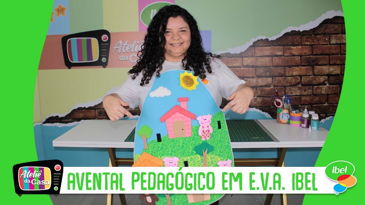 Faça um avental pedagógico em E.V.A. Ibel