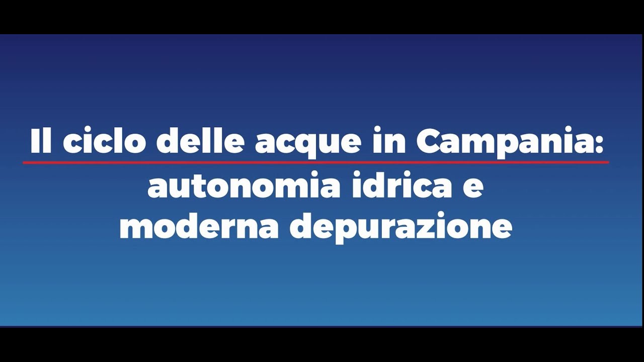 Regione Campania - Stati Generali: Il Ciclo delle Acque