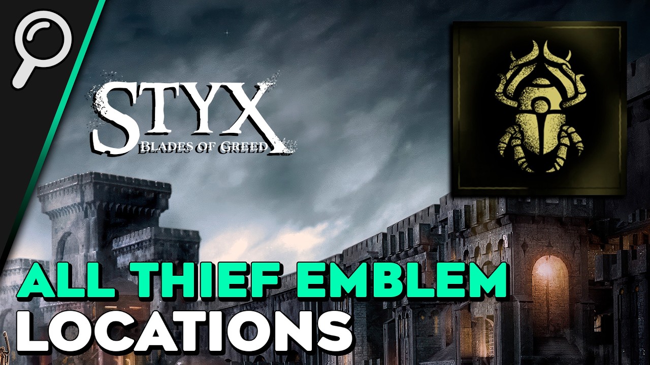 Styx: Blades of Greed All Thief Emblem Locations (Emblem Collector Trophy / Achievement Guide)