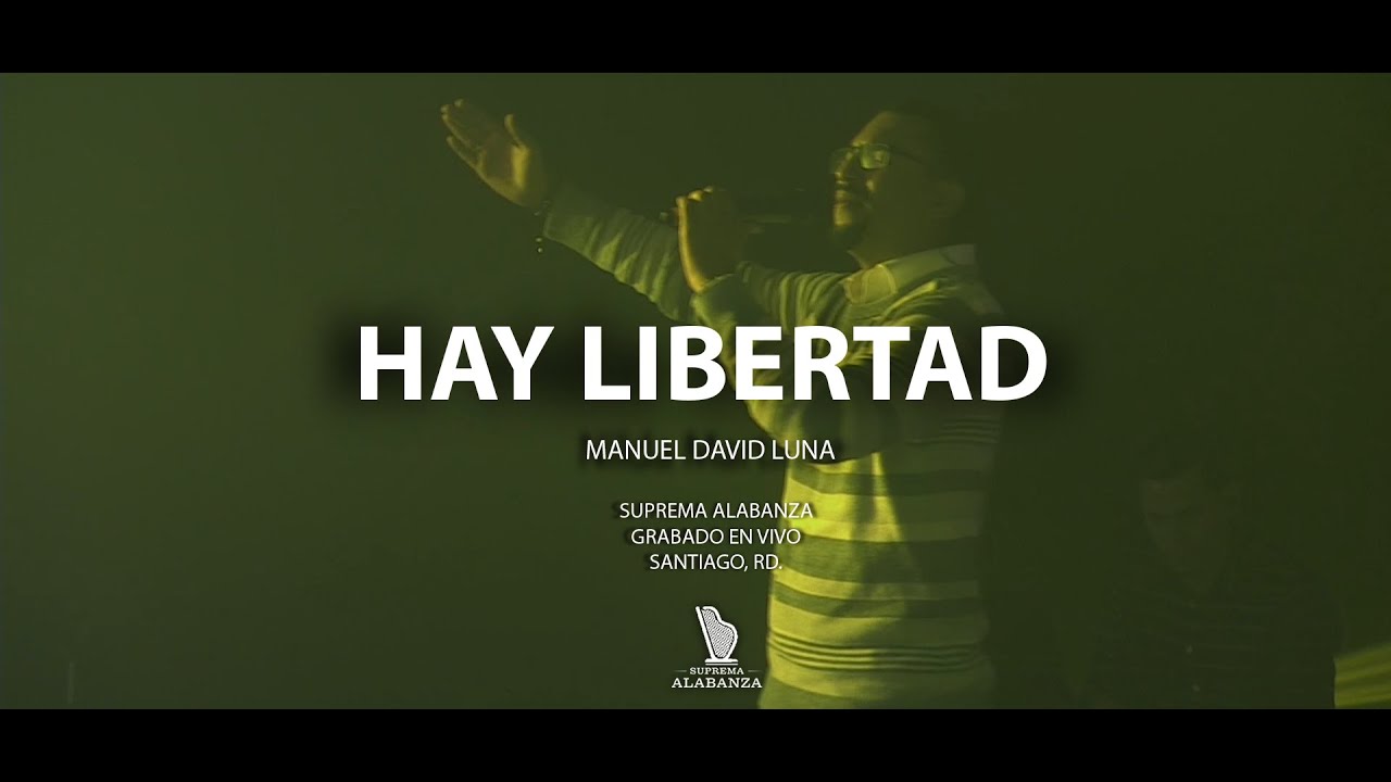 Hay Libertad (rompió mis cadenas me dio vida nueva) - @supremaalabanzamusic @SovereignGraceMusic