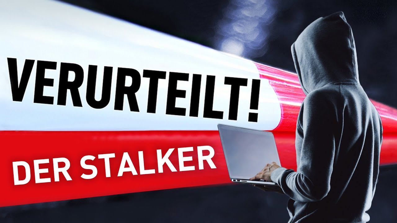 Der Stalker | Verurteilt! - Der Gerichtspodcast