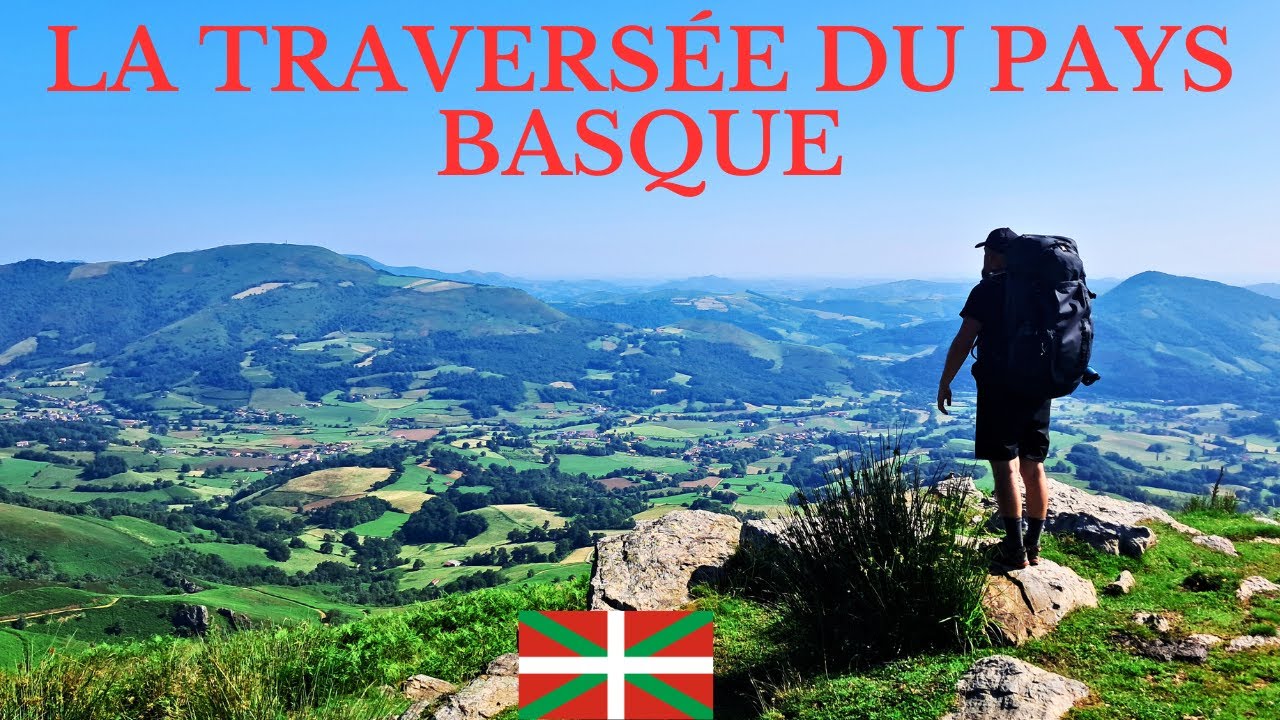 La Traversée du Pays Basque à pied : De la montagne à l'océan
