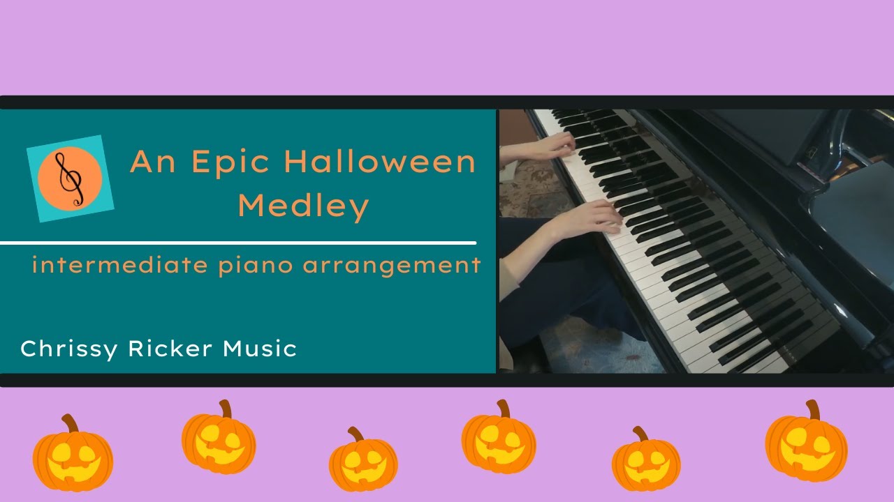 An Epic Halloween Medley (intermediate piano) - Various Composers - Arr. Chrissy Ricker