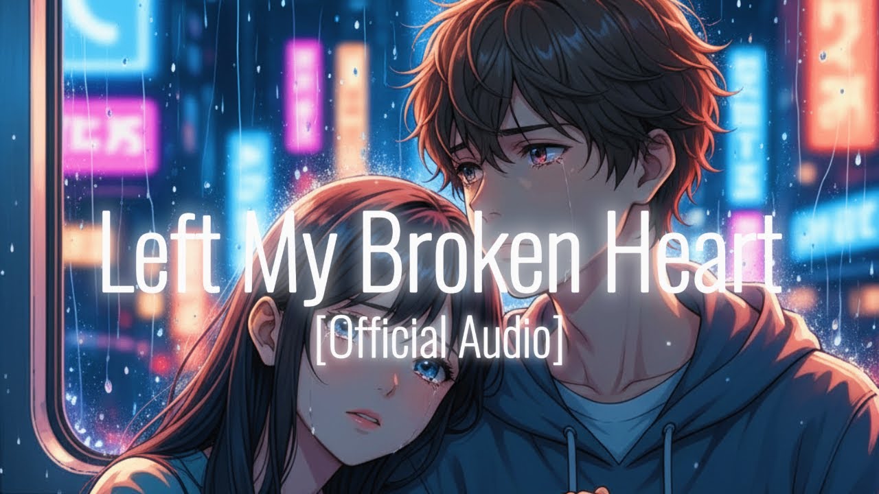 💔 Left My Broken Heart (Official Audio) | Emotional English Song | Heart Breaking | Soul Strings 🎧