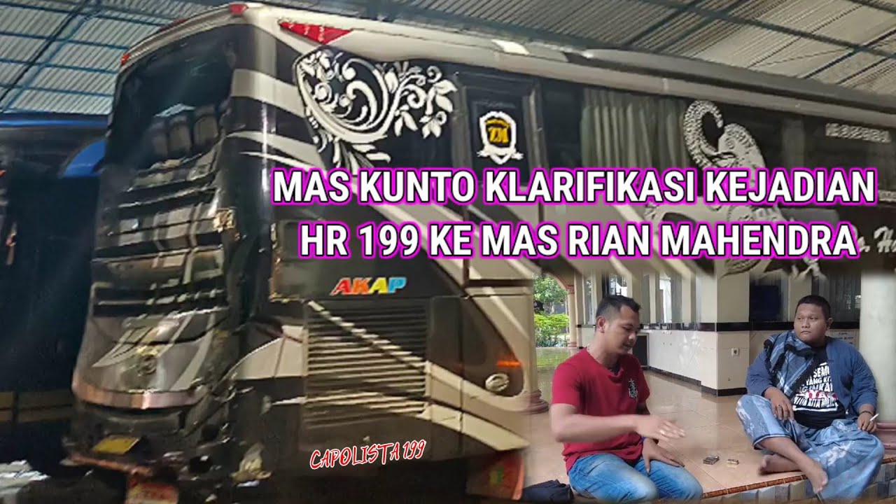 KLARIFIKASI PASCA KEJADIAN HR 199 KE MAS RIAN